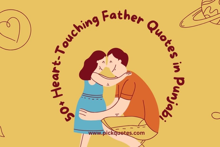 50+ Heart-Touching Father Quotes in Punjabi